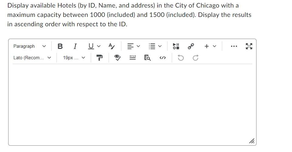 Consider A Database With The Following Relations Hotel Hotel Id H Name H Address H City Maximum Capacity Guest G 2