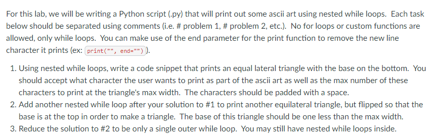 For This Lab We Will Be Writing A Python Script Py That Will Print Out Some Ascii Art Using Nested While Loops Each 1