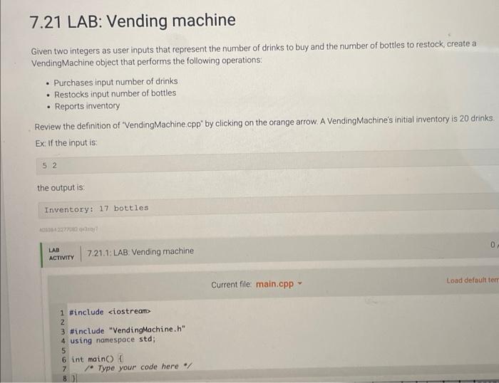 7 21 Lab Vending Machine Given Two Integers As User Inputs That Represent The Number Of Drinks To Buy And The Number Of 1