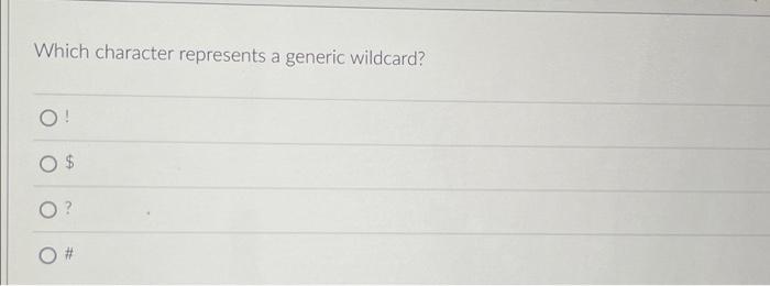 Which Character Represents A Generic Wildcard O Which Lambda Expression Properly Implements The Following Interfa 1