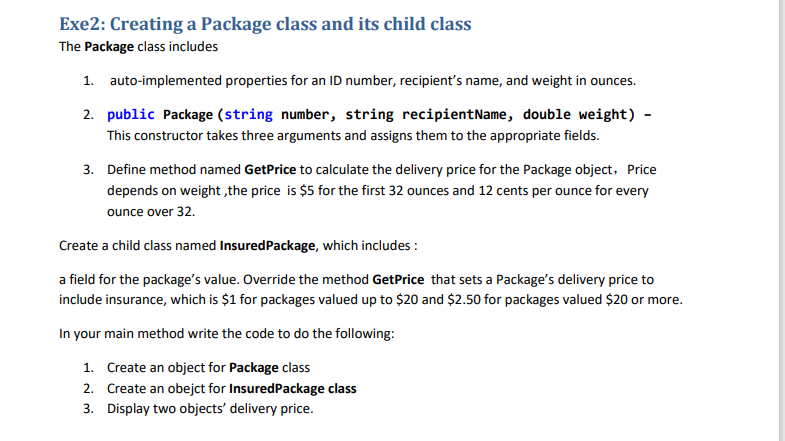Exe2 Creating A Package Class And Its Child Class The Package Class Includes 1 Auto Implemented Properties For An Id N 1