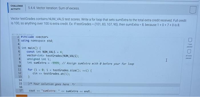 Vector Testgrades Contains Num Vals Test Scores Write A For Loop That Sets Sum Extra To The Total Extra Credit Received 1
