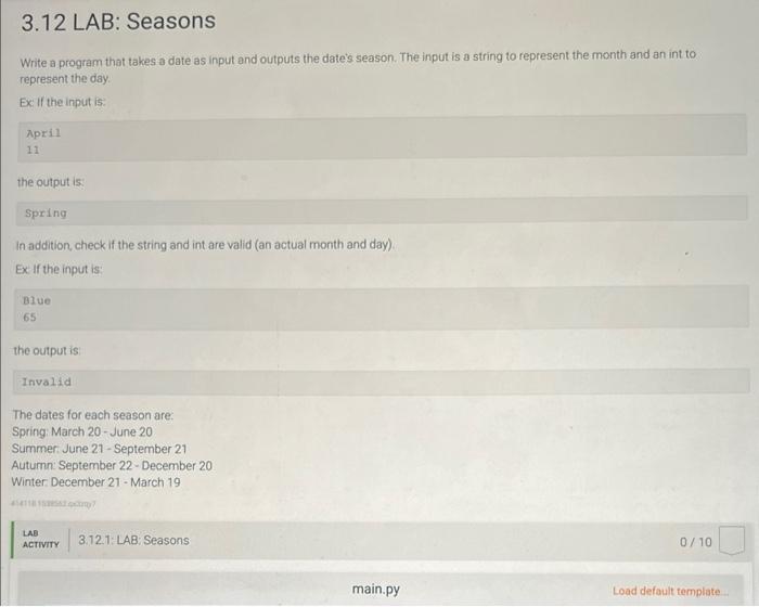 3 12 Lab Seasons Write A Program That Takes A Date As Input And Outputs The Date S Season The Input Is A String To Rep 1