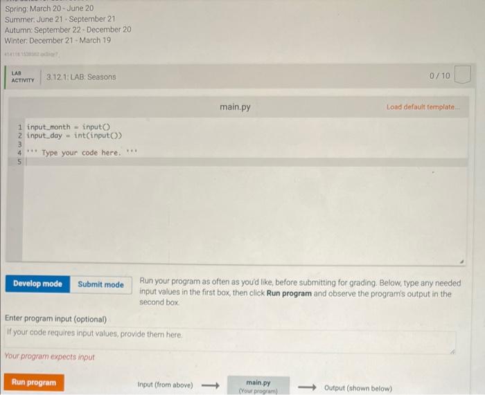 3 12 Lab Seasons Write A Program That Takes A Date As Input And Outputs The Date S Season The Input Is A String To Rep 2