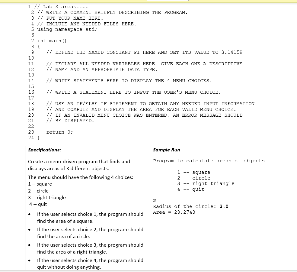 1 Lab 3 Areas Cpp 2 Write A Comment Briefly Describing The Program 3 Put Your Name Here 4 Include Any Need 1