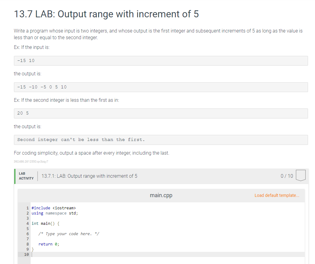 13 7 Lab Output Range With Increment Of 5 Write A Program Whose Input Is Two Integers And Whose Output Is The First In 1