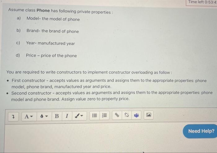 Assume Class Phone Has Following Private Properties A Model The Model Of Phone B Brand The Brand Of Phone C Year Ma 1