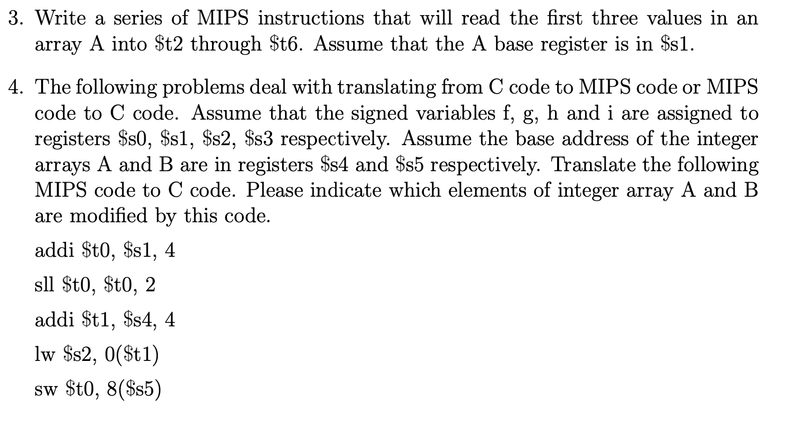 3 Write A Series Of Mips Instructions That Will Read The First Three Values In An Array A Into T2 Through T6 Assume 1