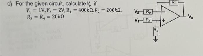 C For The Given Circuit Calculate V If V 1v V 2v R 400kn R 200kn R R 20kn V R V R R V 1