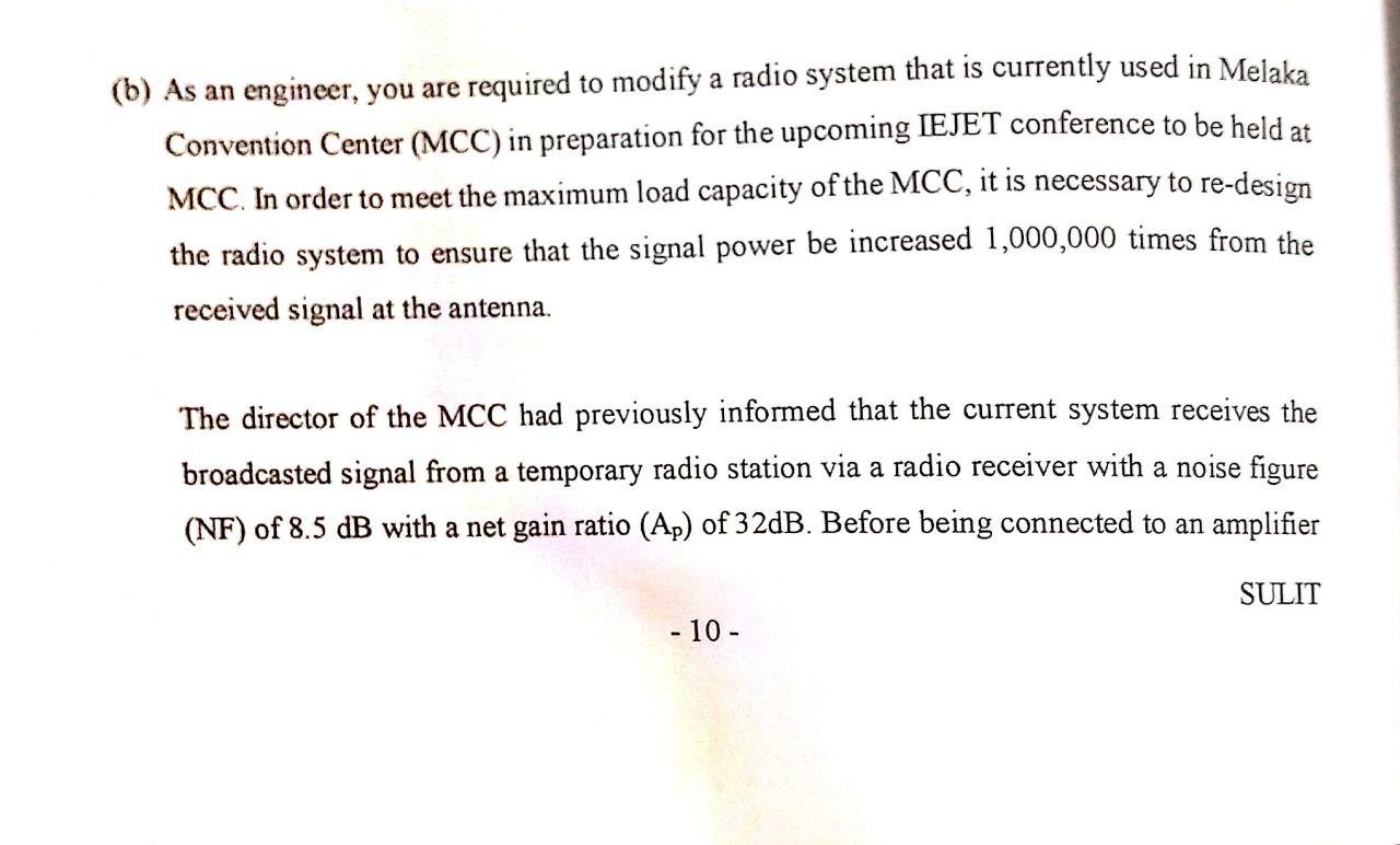 B As An Engineer You Are Required To Modify A Radio System That Is Currently Used In Melaka Convention Center Mcc I 1