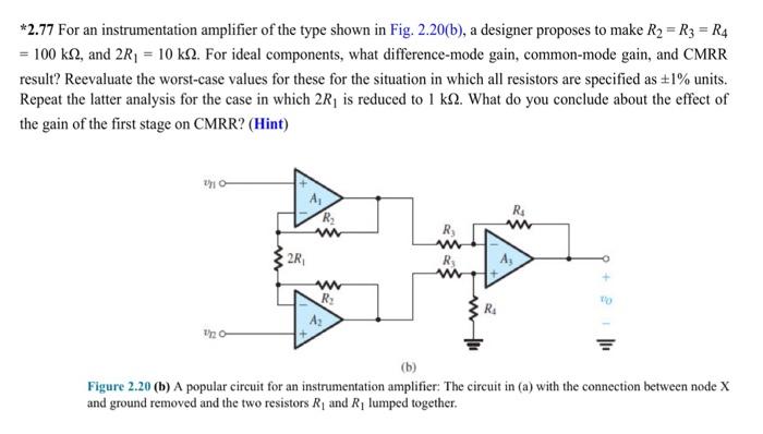 2 77 For An Instrumentation Amplifier Of The Type Shown In Fig 2 20 B A Designer Proposes To Make R R3 R4 100 K 1