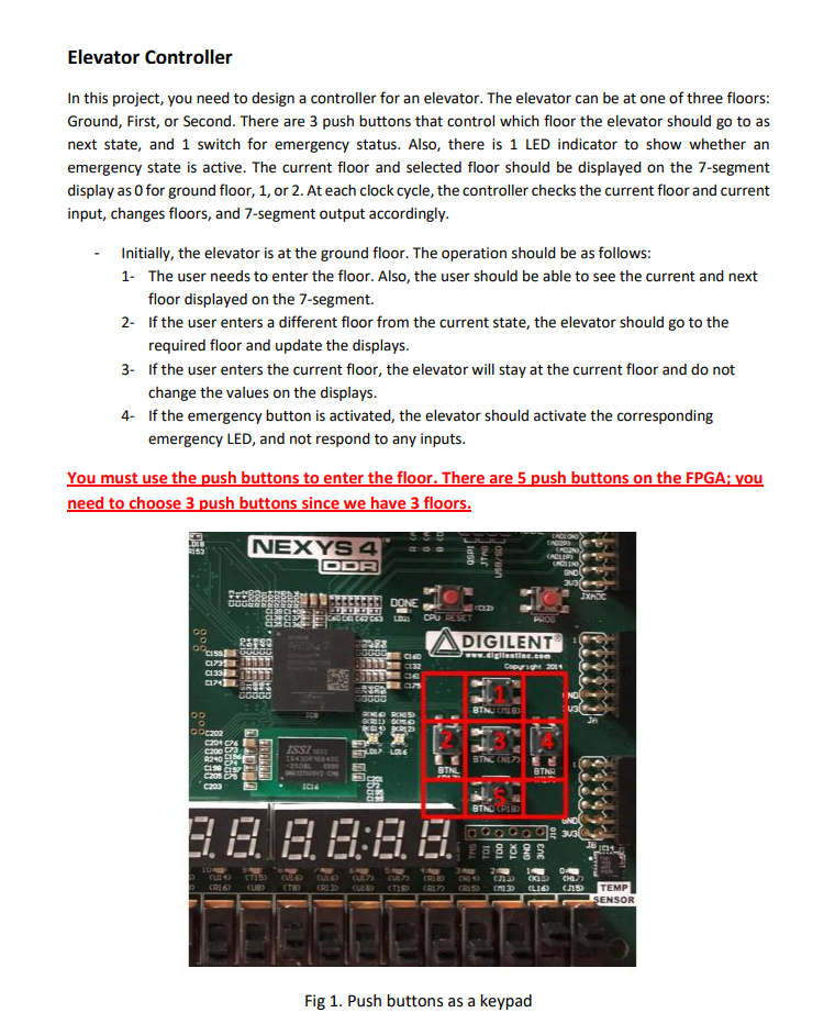 Elevator Controller In This Project You Need To Design A Controller For An Elevator The Elevator Can Be At One Of Thre 1