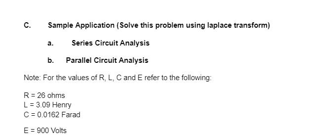C Sample Application Solve This Problem Using Laplace Transform Series Circuit Analysis B Parallel Circuit Analysis 1