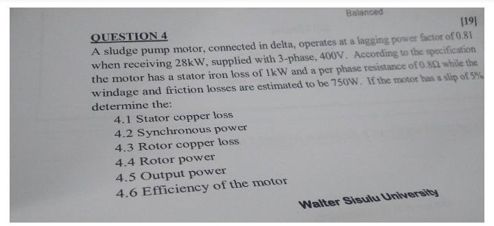Balanced Question 4 19 A Sludge Pump Motor Connected In Delta Operates At A Lagging Power Factor Of 0 81 When Receiv 1