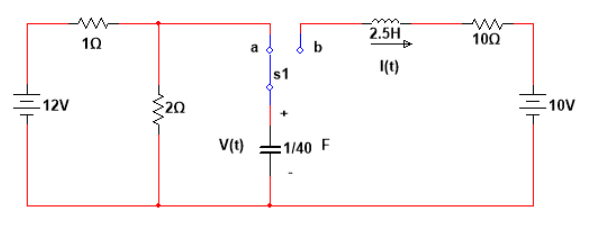 Determine V T For T20 When Switch Moves To Position B At T 0 12v 10 20 V T A S1 B 1 40 F 2 5h L T 100 10v 2