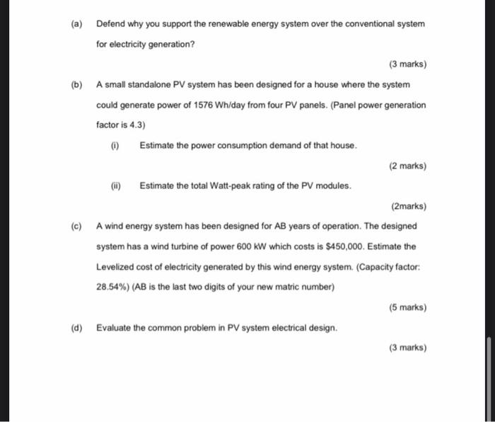 A Defend Why You Support The Renewable Energy System Over The Conventional System For Electricity Generation 3 Marks 1