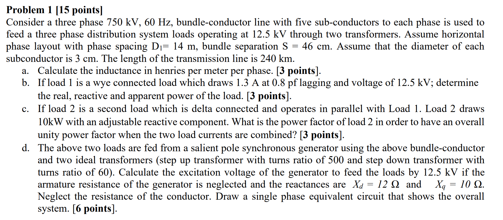 Problem 1 15 Points Consider A Three Phase 750 Kv 60 Hz Bundle Conductor Line With Five Sub Conductors To Each Phase 1