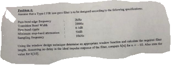 Problem Asume That A Type 1 Fir Low Pass Fiber Is To Be Donsigned According To The Following Specificatio Pass Band Edge 1