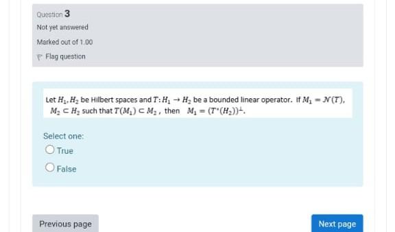 Question 3 Not Yet Answered Marked Out Of 100 P Flag Question Let H H Be Hilbert Spaces And T H H Be A Bounded Line 1