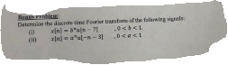 Beam Problem Determine The Discrete Time Fourier Transion Of The Following Signals 00 X N 71 X N Aul N 31 0 B 1 0 1