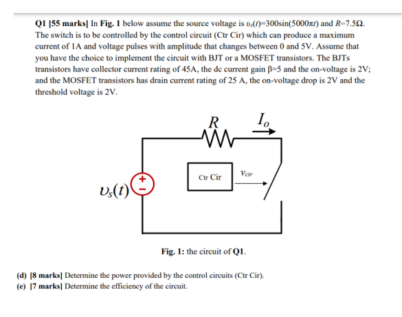 Q1 55 Marks In Fig 1 Below Assume The Source Voltage Is U T 300sin 5000x And R 7 592 The Switch Is To Be Controlle 1