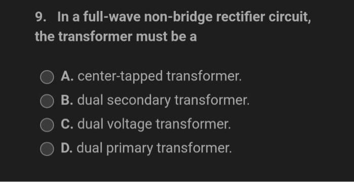 10 If You See A Selenium Rectifier In Your Factory You Should A Check Its Forward Bias B Have It Replaced C Check 3