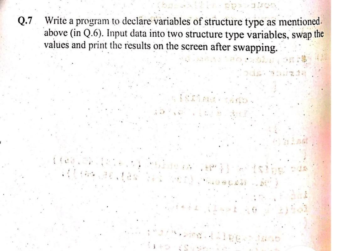 Q 7 Write A Program To Declare Variables Of Structure Type As Mentioned Above In Q 6 Input Data Into Two Structure T 1