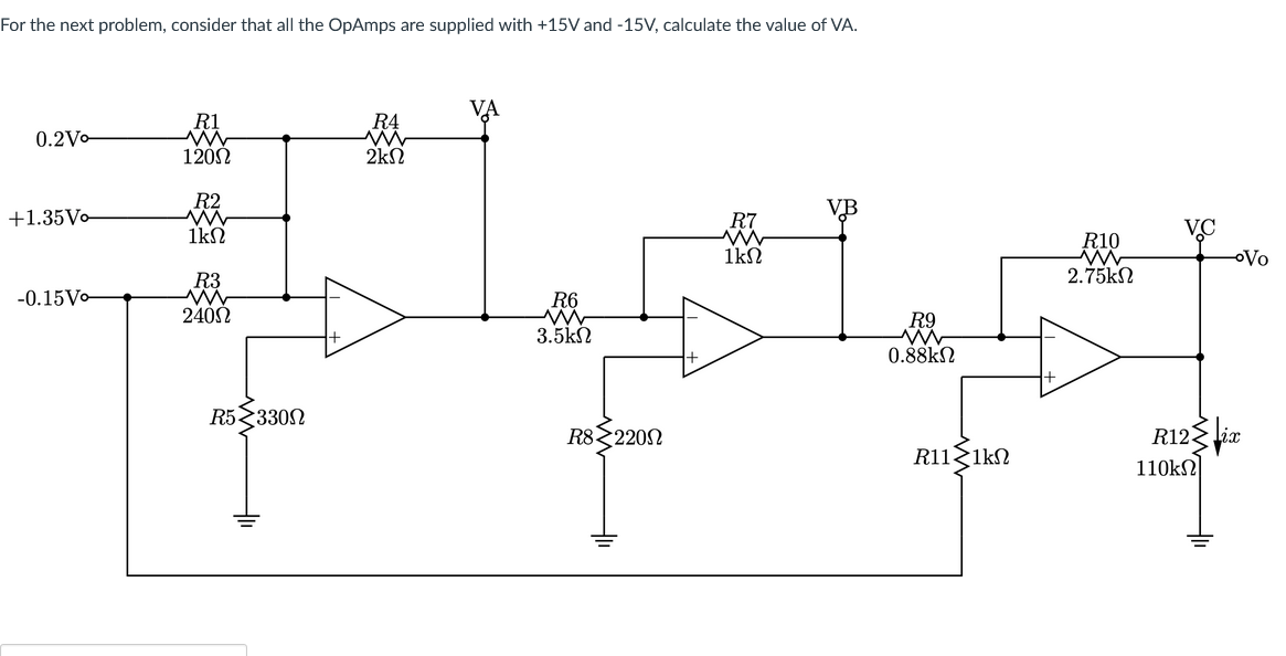 For The Next Problem Consider That All The Opamps Are Supplied With 15v And 15v Calculate The Value Of Va 0 2v0 1 1