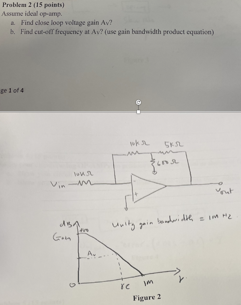 Problem 2 15 Points Assume Ideal Op Amp A Find Close Loop Voltage Gain Av B Find Cut Off Frequency At Av Use Gai 1