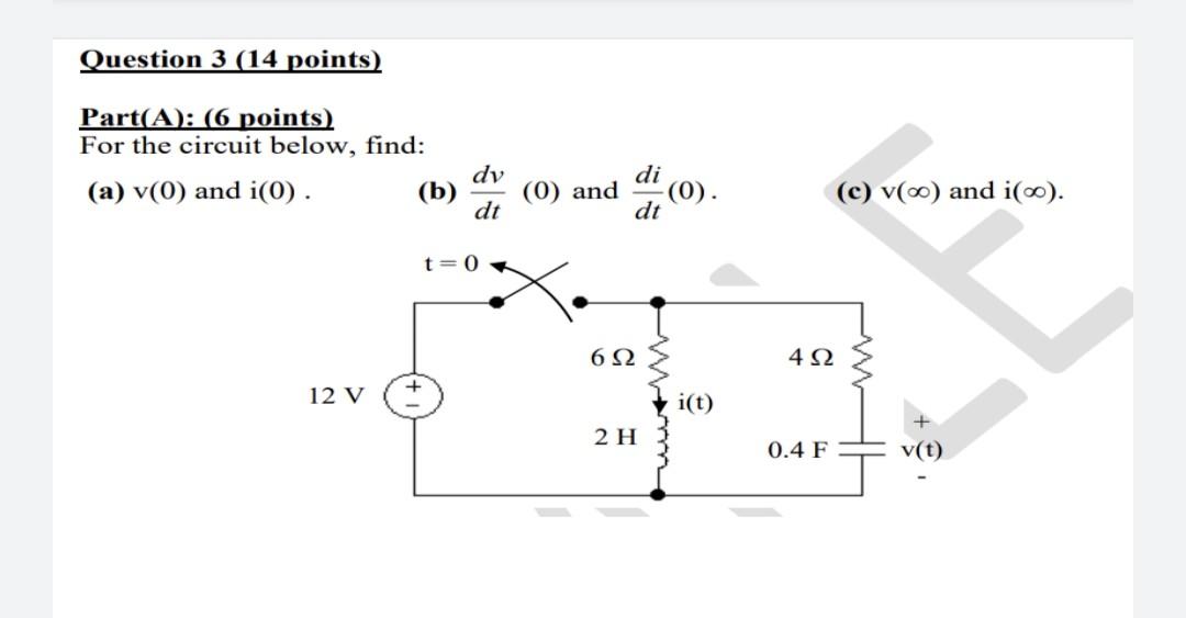 20u T V 10 W I 0 Di 0 For The Circuit Shown Above Calculate A Vc 0 I 0 And I 0 Dve B Di C Vc And I 2