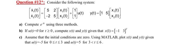Question 12 X T 5 X T 2 5 X T Consider The Following System 2x T 3 X 1 X0 15 X U T Y T 15 1