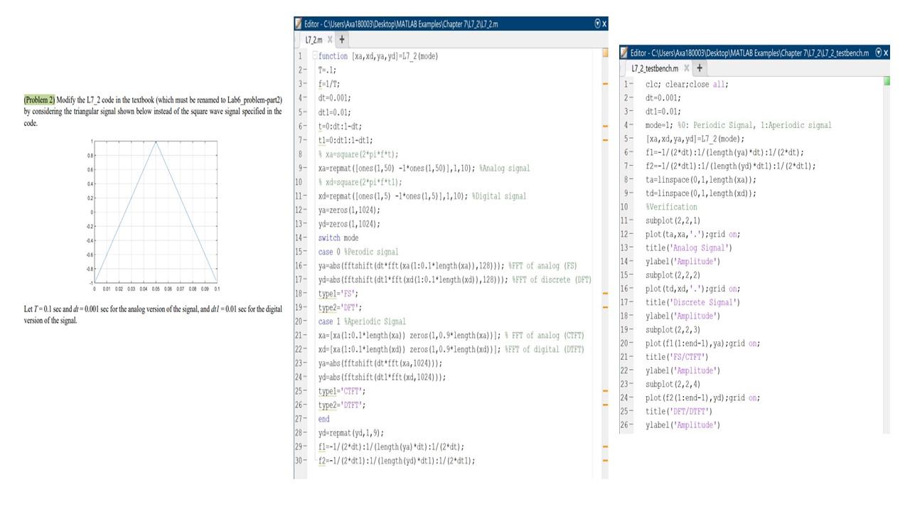 Problem 2 Modify The L7 2 Code In The Textbook Which Must Be Renamed To Lab6 Problem Part2 By Considering The Triang 1