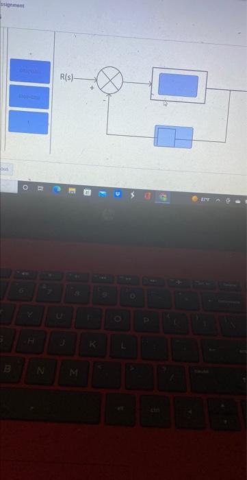 My As Tem 5 Simplify Using Block Reduction Method R S Part A Simpity The Block Diagram Given In The Question To The 3