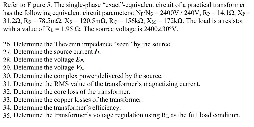 Refer To Figure 5 The Single Phase Exact Equivalent Circuit Of A Practical Transformer Has The Following Equivalent C 1
