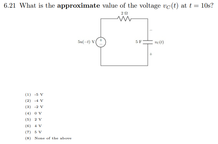 6 19 Find Vc T In V For T 1 S Hint U X Is A Step Function That Is On For X 0 And Turns Off For X 01 1 E 0 25 2