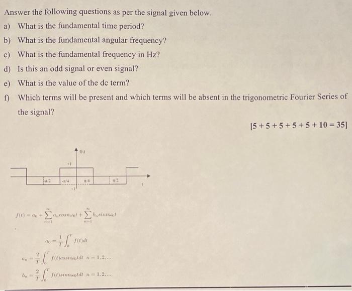 Answer The Following Questions As Per The Signal Given Below A What Is The Fundamental Time Period B What Is The Fun 1