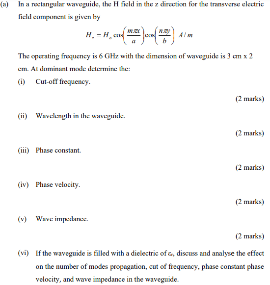 A In A Rectangular Waveguide The H Field In The Z Direction For The Transverse Electric Field Component Is Given By H 1