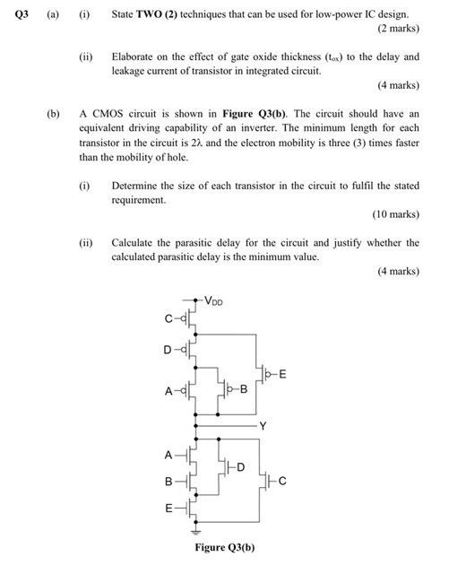 A I State Two 2 Techniques That Can Be Used For Low Power Ic Design 2 Marks Ii Elaborate On The Effect Of Ga 1