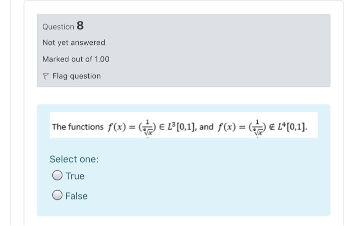 Question 8 Not Yet Answered Marked Out Of 1 00 Flag Question The Functions F X 2 13 0 1 And F X L 0 1 1