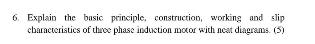 6 Explain The Basic Principle Construction Working And Slip Of Three Phase Induction Motor With Neat Diagrams 5 Ch 1