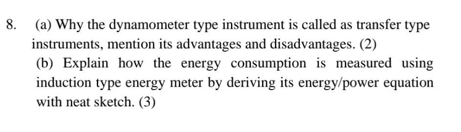 A Why The Dynamometer Type Instrument Is Called As Transfer Type Instruments Mention Its Advantages And Disadvantages 1