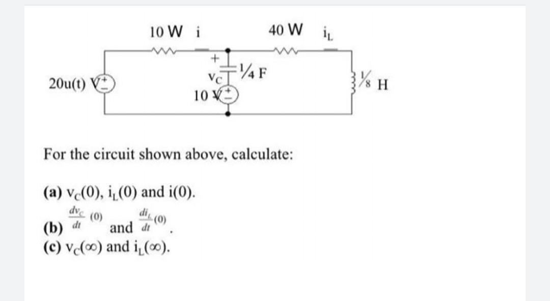 20u T V 10 W I 10 B Di And Di C Vc And I 00 1 4f 40 W I For The Circuit Shown Above Calculate A V 0 I 1