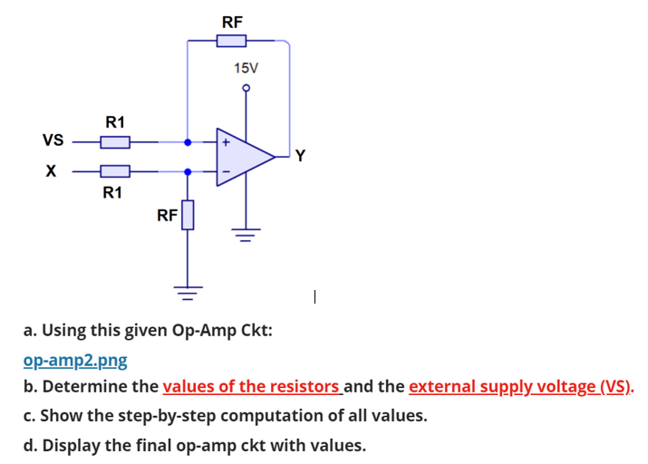 Vs X R1 R1 Rf Rf 15v Y A Using This Given Op Amp Ckt Op Amp2 Png B Determine The Values Of The Resistors And The Exte 1