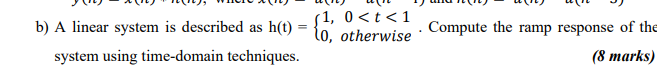 1 0 T 1 B A Linear System Is Described As H T 0 Otherwise Compute The Ramp Response Of The System Using Time 1