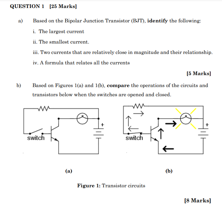 A Based On The Bipolar Junction Transistor Bjt Identify The Following I The Largest Current Ii The Smallest Curre 1