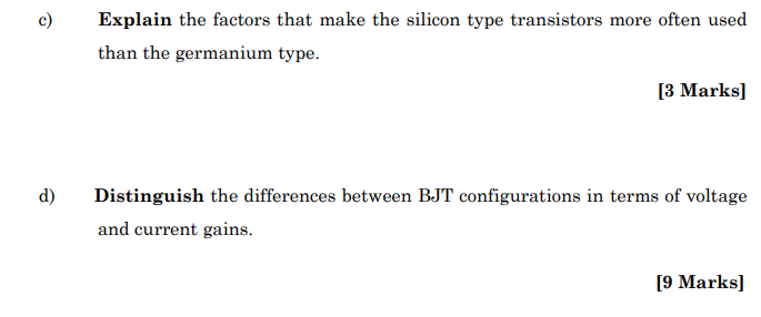 C Explain The Factors That Make The Silicon Type Transistors More Often Used Than The Germanium Type 3 Marks D Dist 1