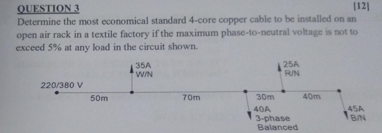 Question 3 12 Determine The Most Economical Standard 4 Core Copper Cable To Be Installed On An Open Air Rack In A Text 1