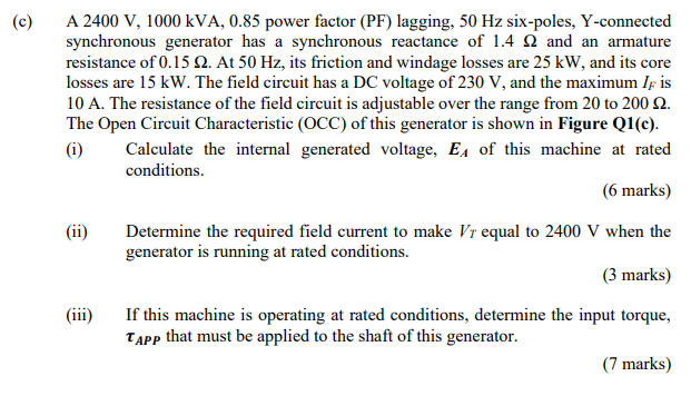 A 2400 V 1000kva 0 85 Power Factor Pf Lagging 50 Hz Six Poles Y Connected Synchronous Generator Has A Synchronous Re 1