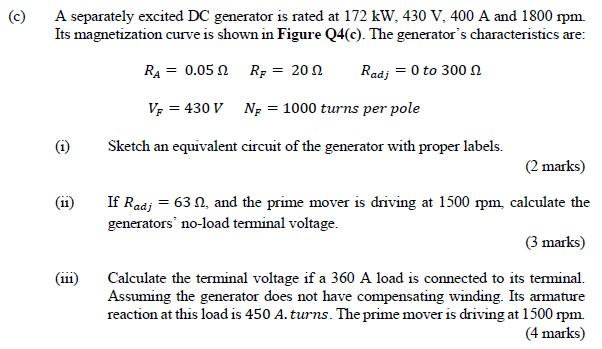 A Separately Excited Dc Generator Is Rated At 172 Kw 430 V 400 A And 1800rpm Its Magnetization Curve Is Shown In Figure 1