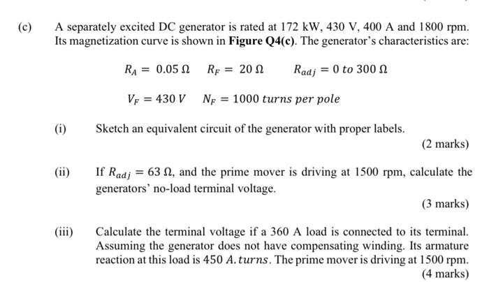 C A Separately Excited Dc Generator Is Rated At 172 Kw 430 V 400 A And 1800rpm Its Magnetization Curve Is Shown In Fig 1